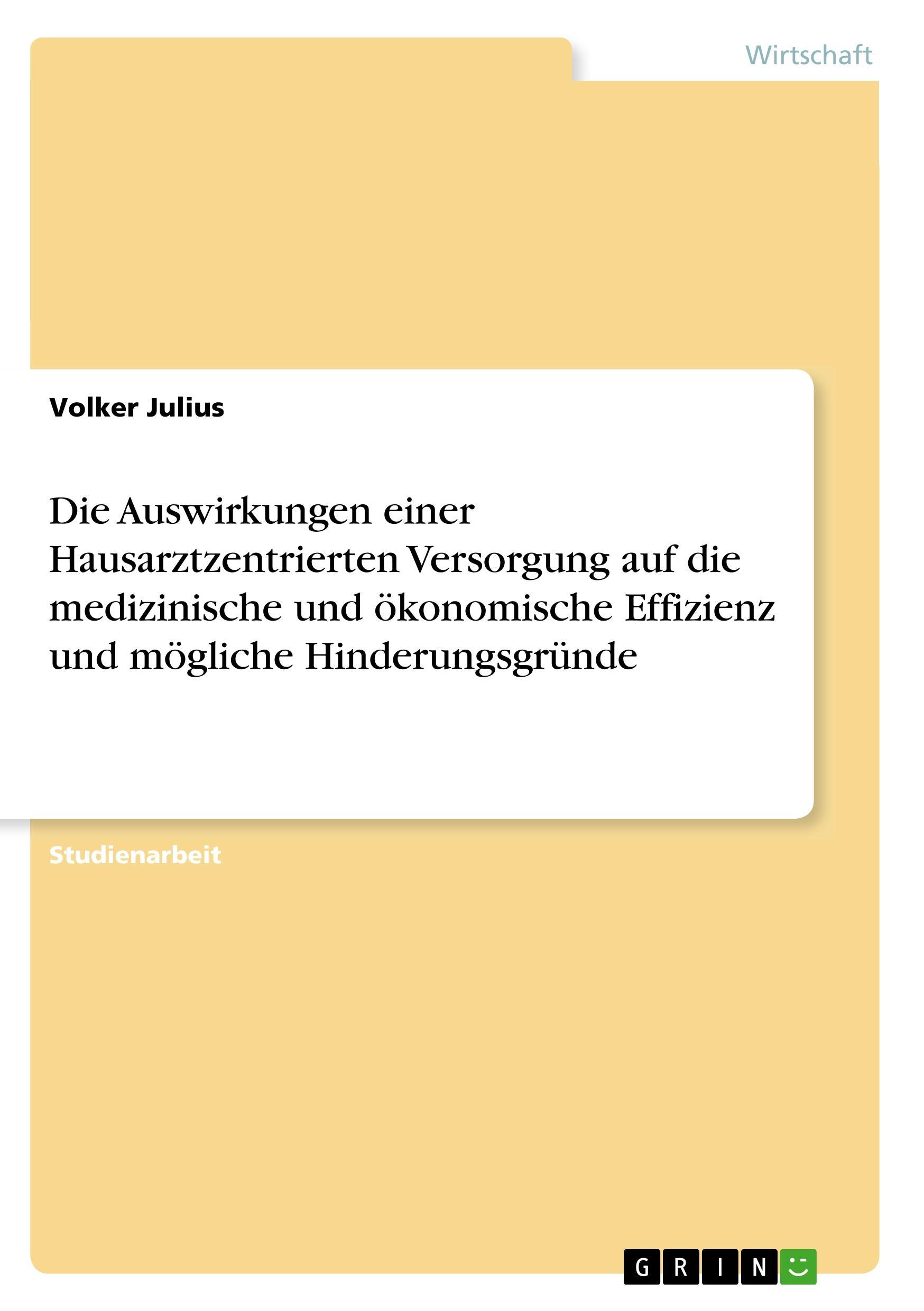 Cover: 9783668639133 | Die Auswirkungen einer Hausarztzentrierten Versorgung auf die...