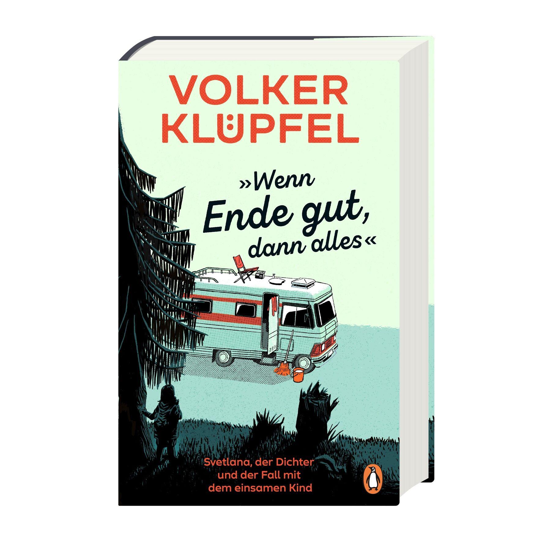 Bild: 9783328603573 | 'Wenn Ende gut, dann alles' | Volker Klüpfel | Buch | 416 S. | Deutsch