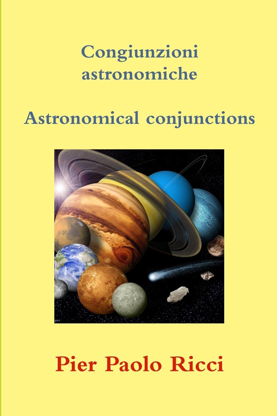 Cover: 9781291283914 | Congiunzioni astronomiche | Pier Paolo Ricci | Taschenbuch | 2013