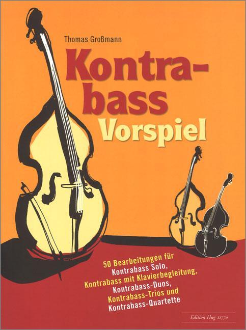 Cover: 9790202824948 | Kontrabass Vorspiel | Thomas Großmann | Broschüre | Buch | Deutsch