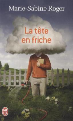 Cover: 9782290057247 | La tete en friche | Marie-Sabine Roger | Taschenbuch | 251 S. | 2012