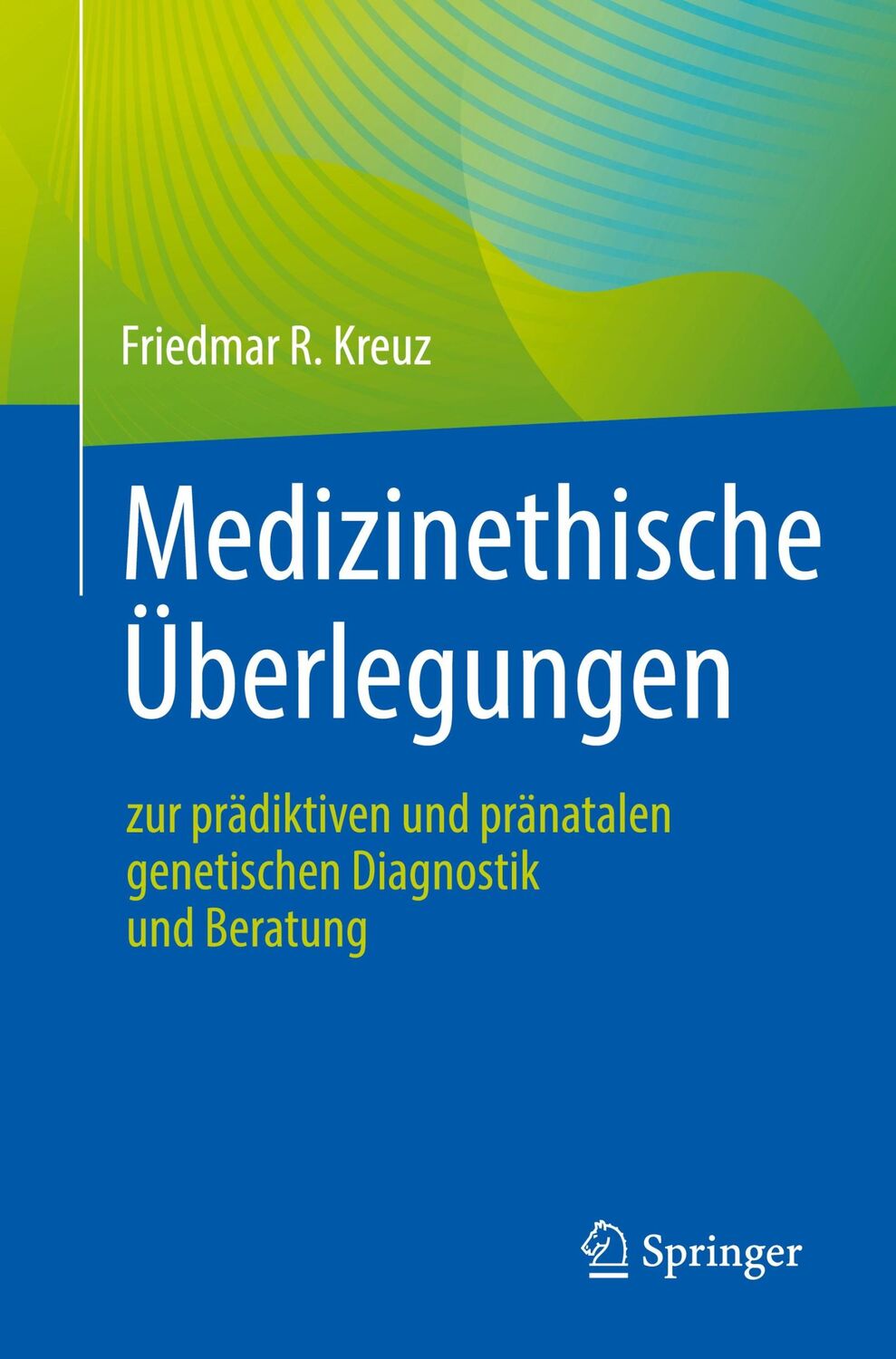 Cover: 9783662642191 | Medizinethische Überlegungen zur prädiktiven und pränatalen...