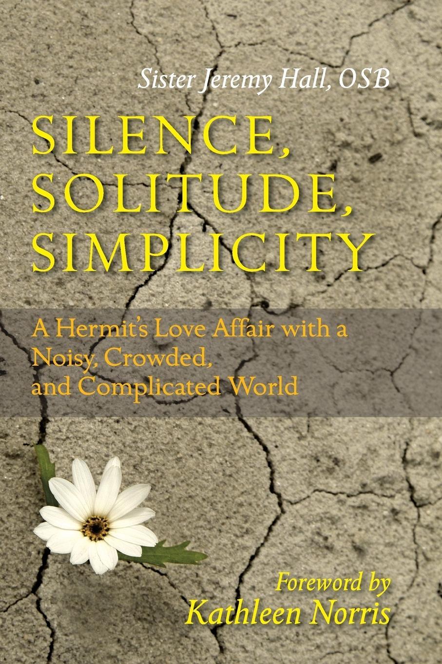 Cover: 9780814631850 | Silence, Solitude, Simplicity | Jeremy Hall | Taschenbuch | Paperback