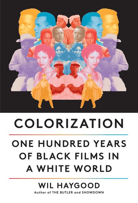 Cover: 9780525656876 | Colorization | One Hundred Years of Black Films in a White World