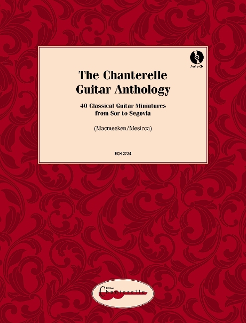 Cover: 9790204727247 | The Chanterelle Guitar Anthology | Michael Macmeeken (u. a.) | 72 S.