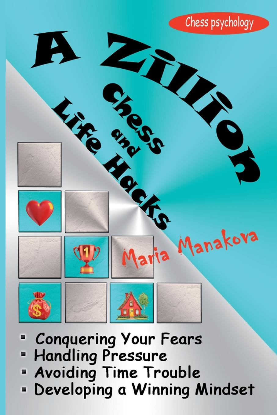 Cover: 9781916839113 | A Zillion Chess and Life Hacks | Maria Manakova | Taschenbuch | 2024