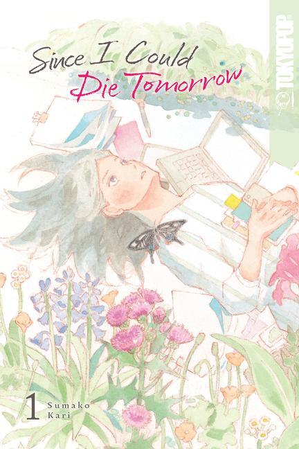 Cover: 9781427875273 | Since I Could Die Tomorrow, Volume 1 | Volume 1 | Sumako Kari | Buch