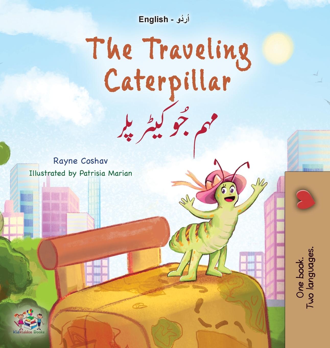 Cover: 9781525975585 | The Traveling Caterpillar (English Urdu Bilingual Book for Kids)