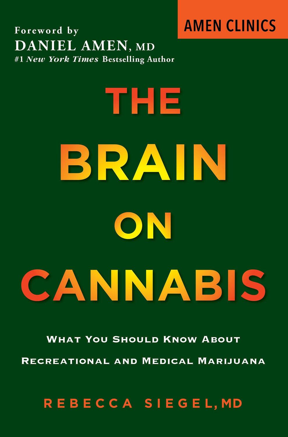 Cover: 9780806540863 | The Brain on Cannabis | Rebecca Siegel (u. a.) | Taschenbuch | 2021