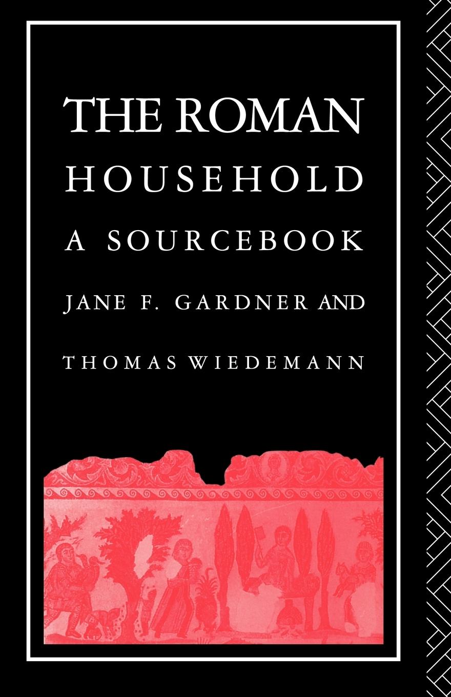 Cover: 9780415044226 | The Roman Household | A Sourcebook | Jane F. Gardner (u. a.) | Buch