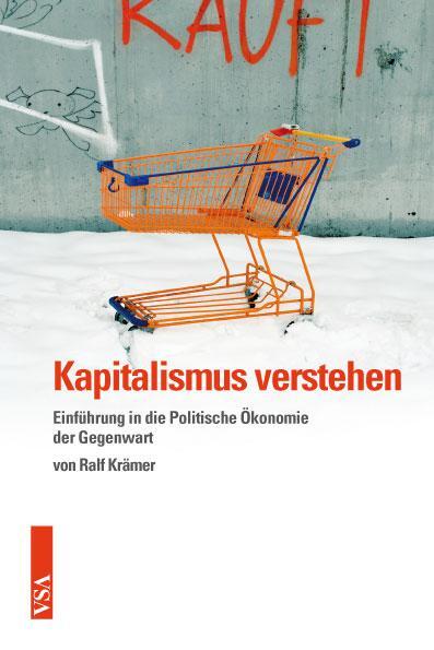 Cover: 9783899656442 | Kapitalismus verstehen | Ralf Krämer | Taschenbuch | 256 S. | Deutsch