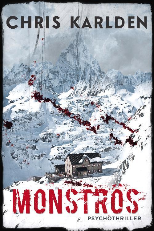 Cover: 9783963571992 | Monströs | Psychothriller | Chris Karlden | Taschenbuch | 380 S.