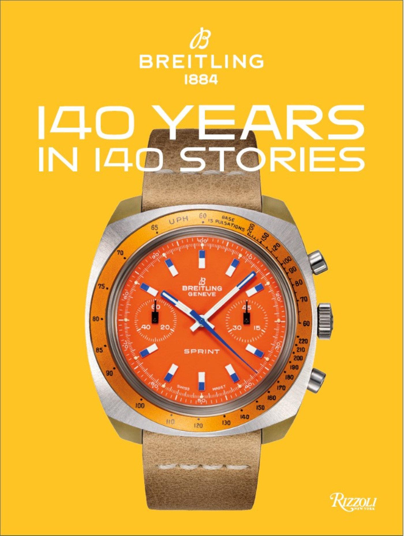 Cover: 9788891841773 | Breitling 140 Years 140 Stories | Written by Breitling | Buch | 2024