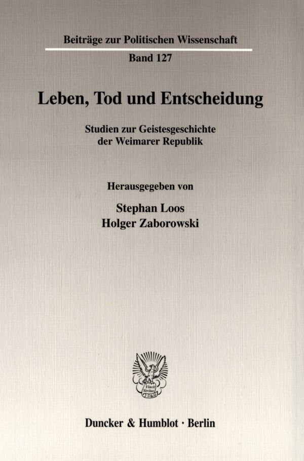 Cover: 9783428110599 | Leben, Tod und Entscheidung. | Stephan Loos (u. a.) | Taschenbuch