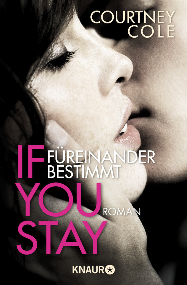 Cover: 9783426515273 | If you stay. Füreinander bestimmt | Roman | Courtney Cole | Buch