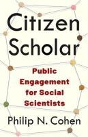 Cover: 9780231204194 | Citizen Scholar | Public Engagement for Social Scientists | Cohen