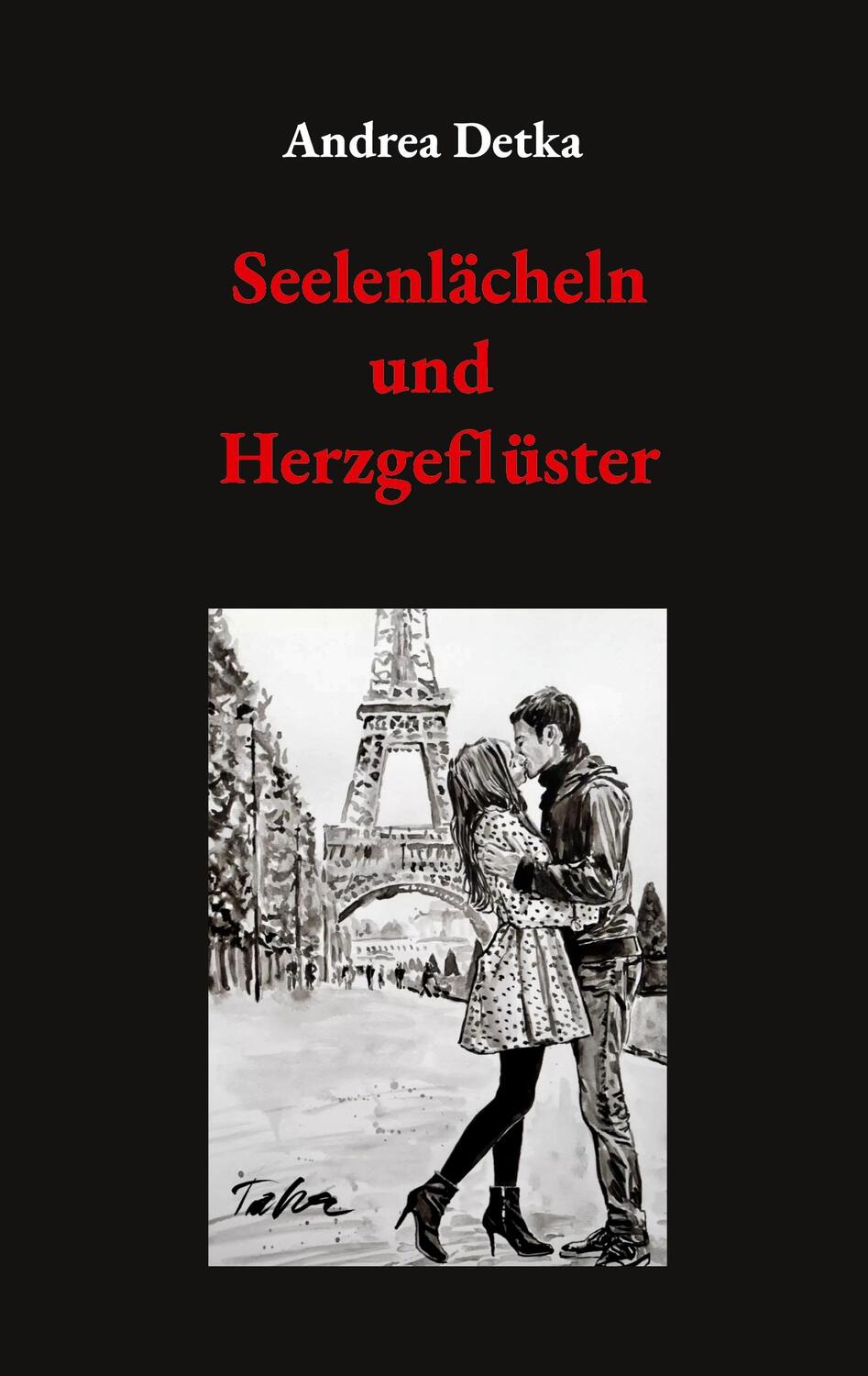 Cover: 9783759776099 | Seelenlächeln und Herzgeflüster | Andrea Detka | Taschenbuch | 124 S.