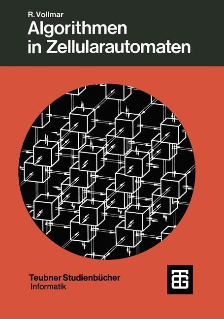 Cover: 9783519023500 | Algorithmen in Zellularautomaten | Eine Einführung | Roland Vollmar