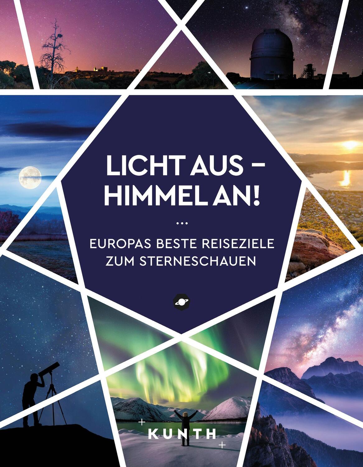 Cover: 9783969651995 | KUNTH Licht aus - Himmel an! | Katinka Holupirek (u. a.) | Buch | 2024