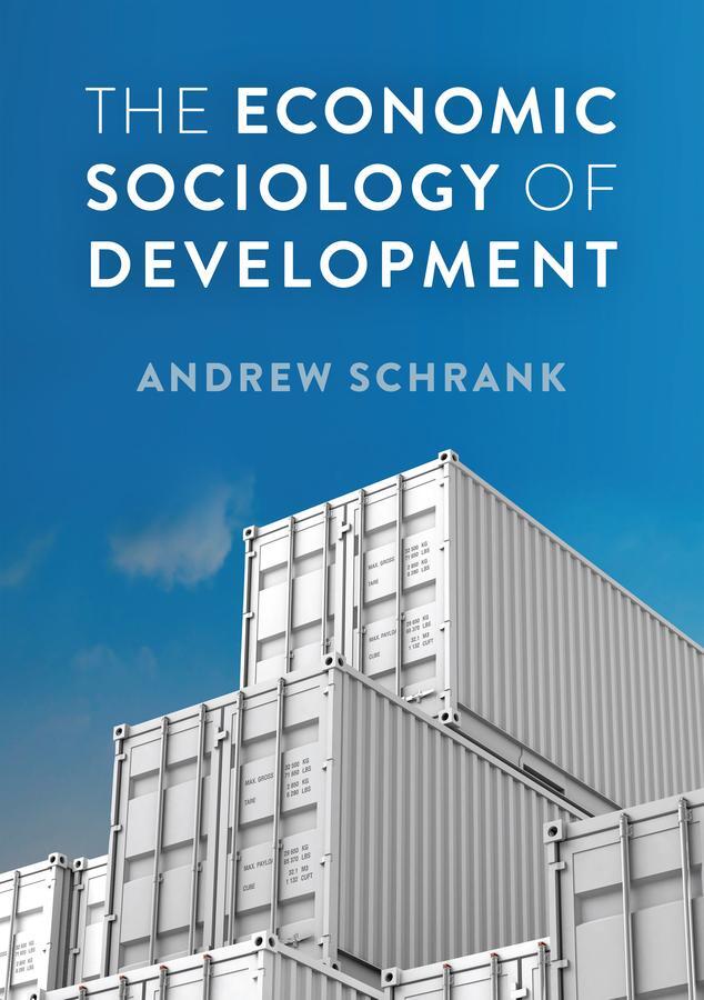 Cover: 9781509505265 | The Economic Sociology of Development | Andrew Schrank | Taschenbuch