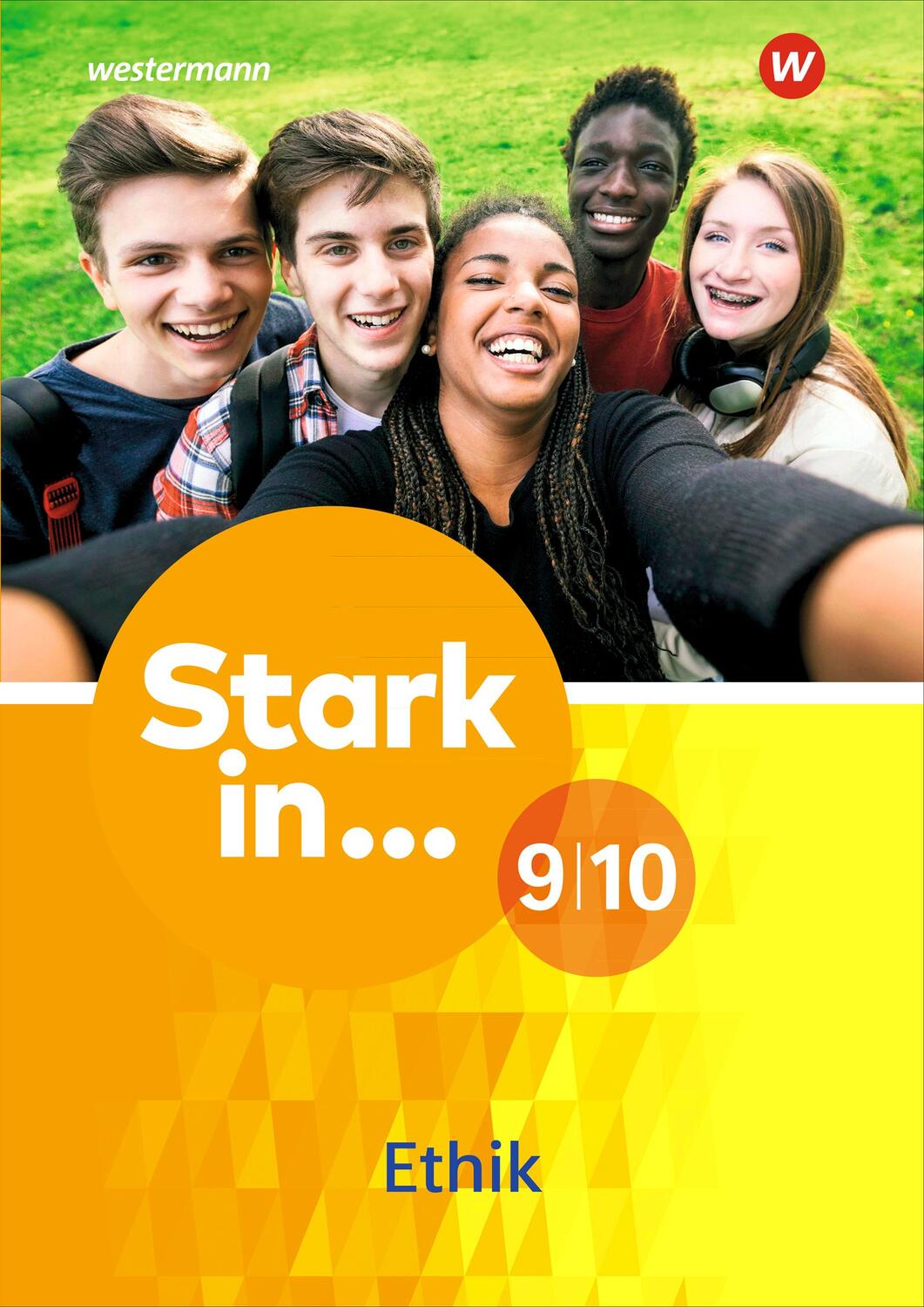 Cover: 9783507326828 | Stark in ... Themenhefte. Arbeitsheft Ethik 9 / 10 | Broschüre | 88 S.