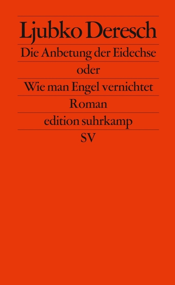 Cover: 9783518124802 | Die Anbetung der Eidechse oder Wie man Engel vernichtet | Deresch