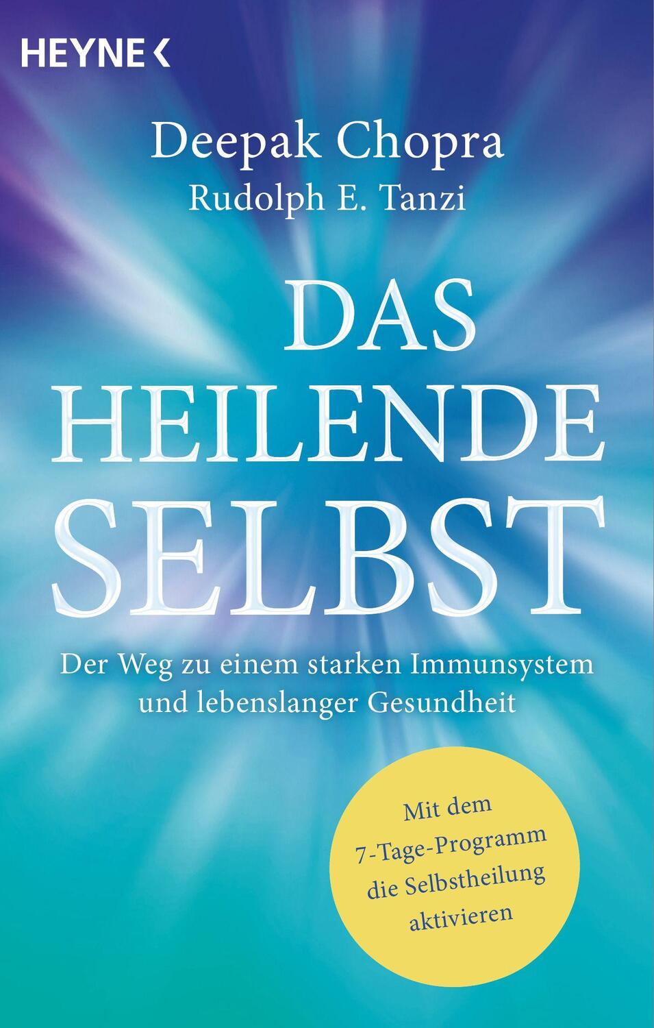 Cover: 9783453704169 | Das heilende Selbst | Deepak Chopra (u. a.) | Taschenbuch | 352 S.