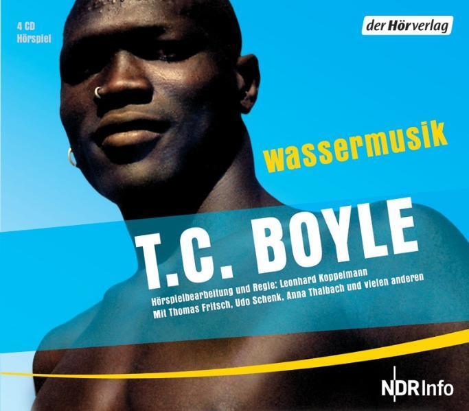 Cover: 9783899405163 | Wassermusik. 4 CDs | Tom Coraghessan Boyle | Audio-CD | Deutsch | 2006