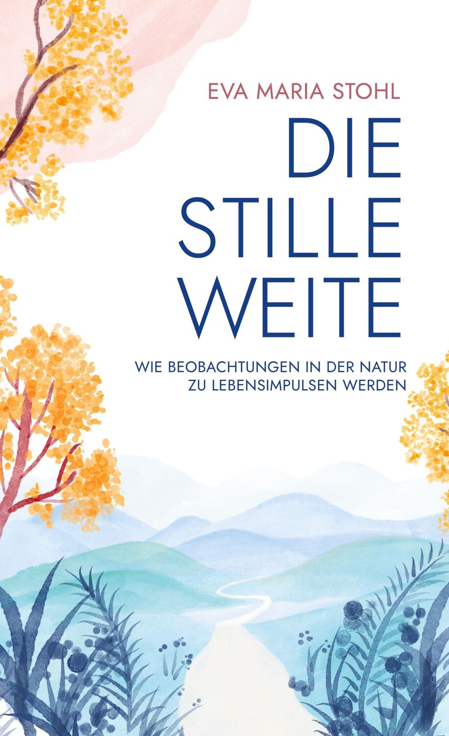 Cover: 9783734745225 | Die stille Weite | Eva Maria Stohl | Buch | 132 S. | Deutsch | 2023