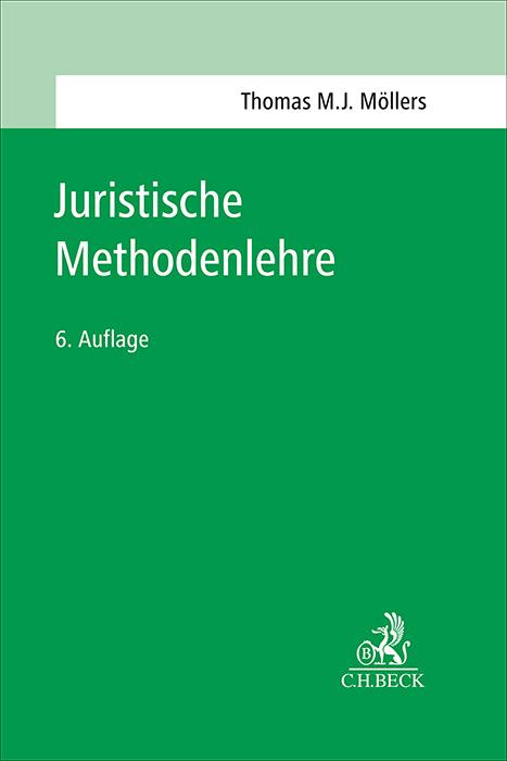 Cover: 9783406827457 | Juristische Methodenlehre | Thomas M. J. Möllers | Buch | XLVII | 2024