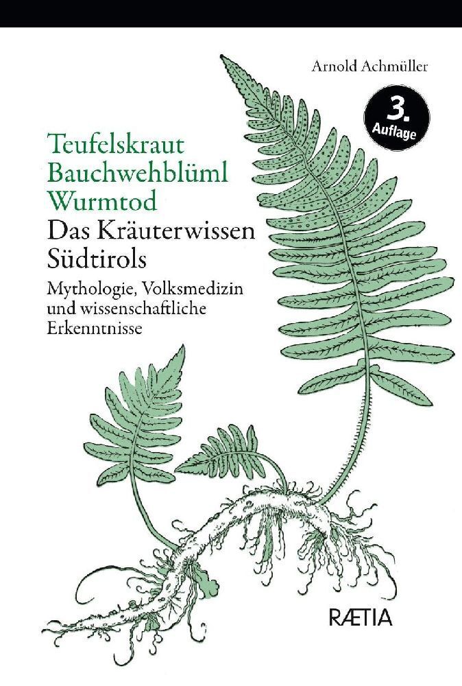 Cover: 9788872834275 | Teufelskraut, Bauchwehblüml, Wurmtod | Arnold Achmüller | Taschenbuch