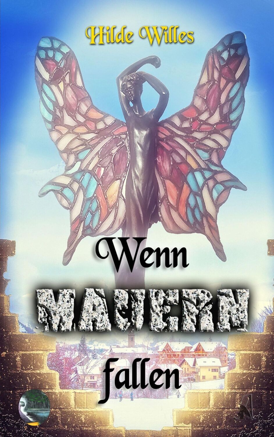 Cover: 9783738646719 | Wenn Mauern fallen | Hilde Willes | Taschenbuch | Paperback | 396 S.