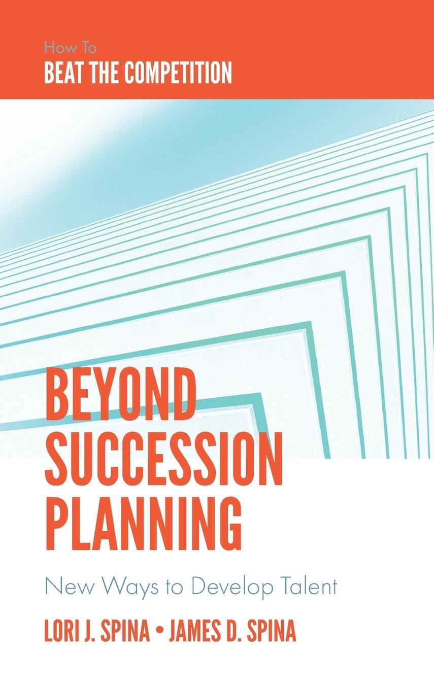 Cover: 9781839820793 | Beyond Succession Planning | New Ways to Develop Talent | Buch | 2021