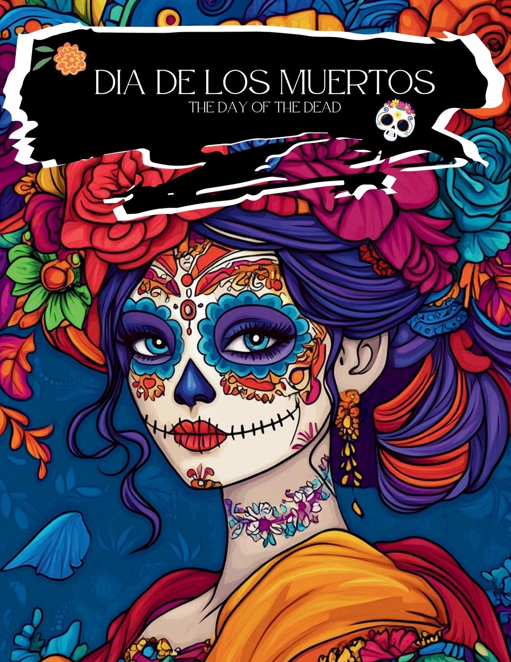 Cover: 9798330453719 | Dia De Los Muertos Coloring Book | C. S. Kading (u. a.) | Taschenbuch