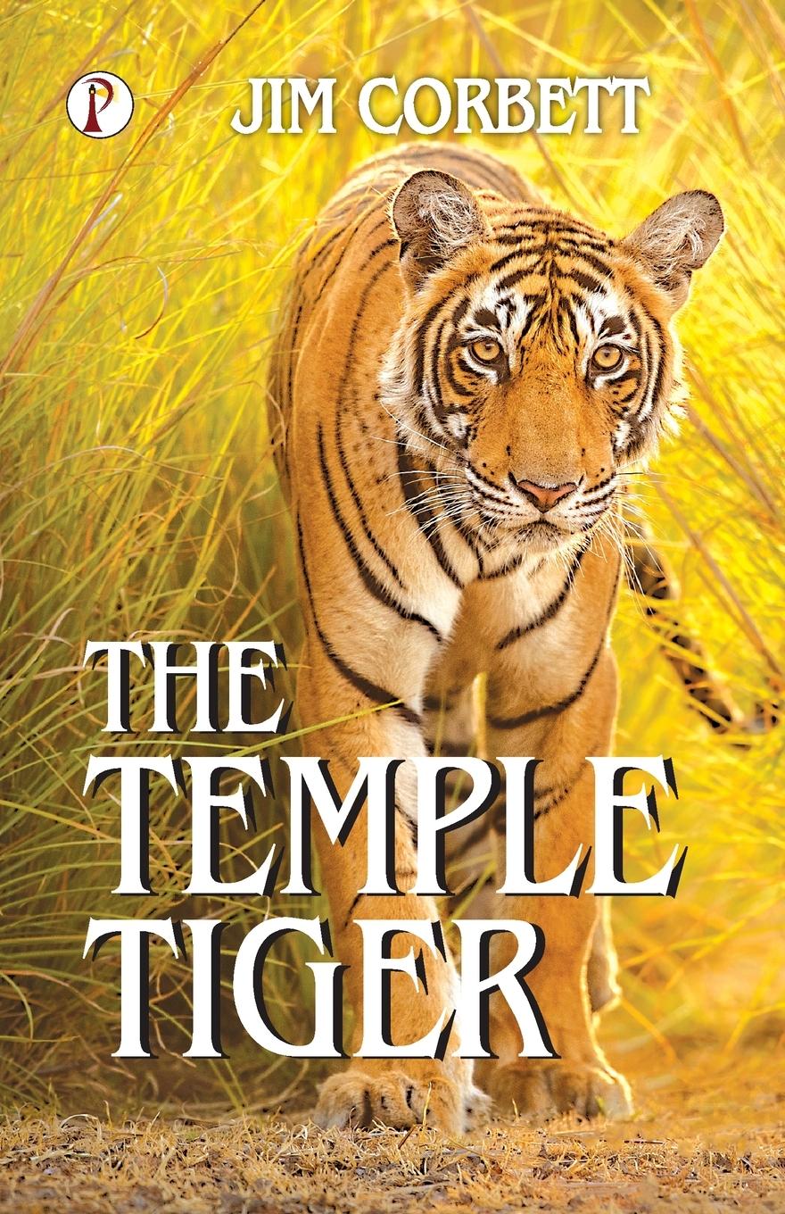 Cover: 9789367005637 | THE TEMPLE TIGER | Jim Corbett | Taschenbuch | Englisch | 2024