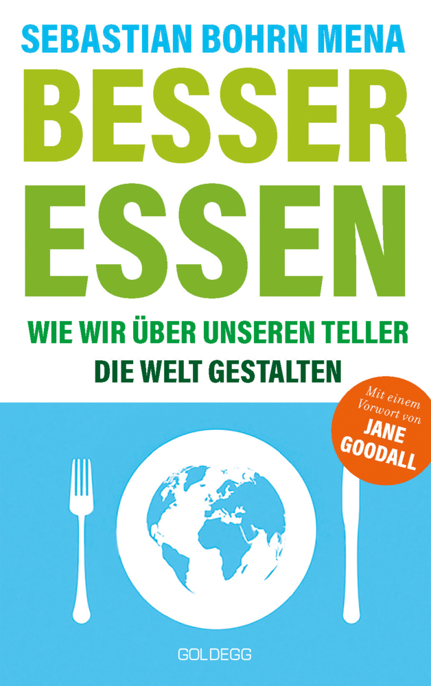 Cover: 9783990601792 | Besser essen. Wie wir über unseren Teller die Welt gestalten | Mena