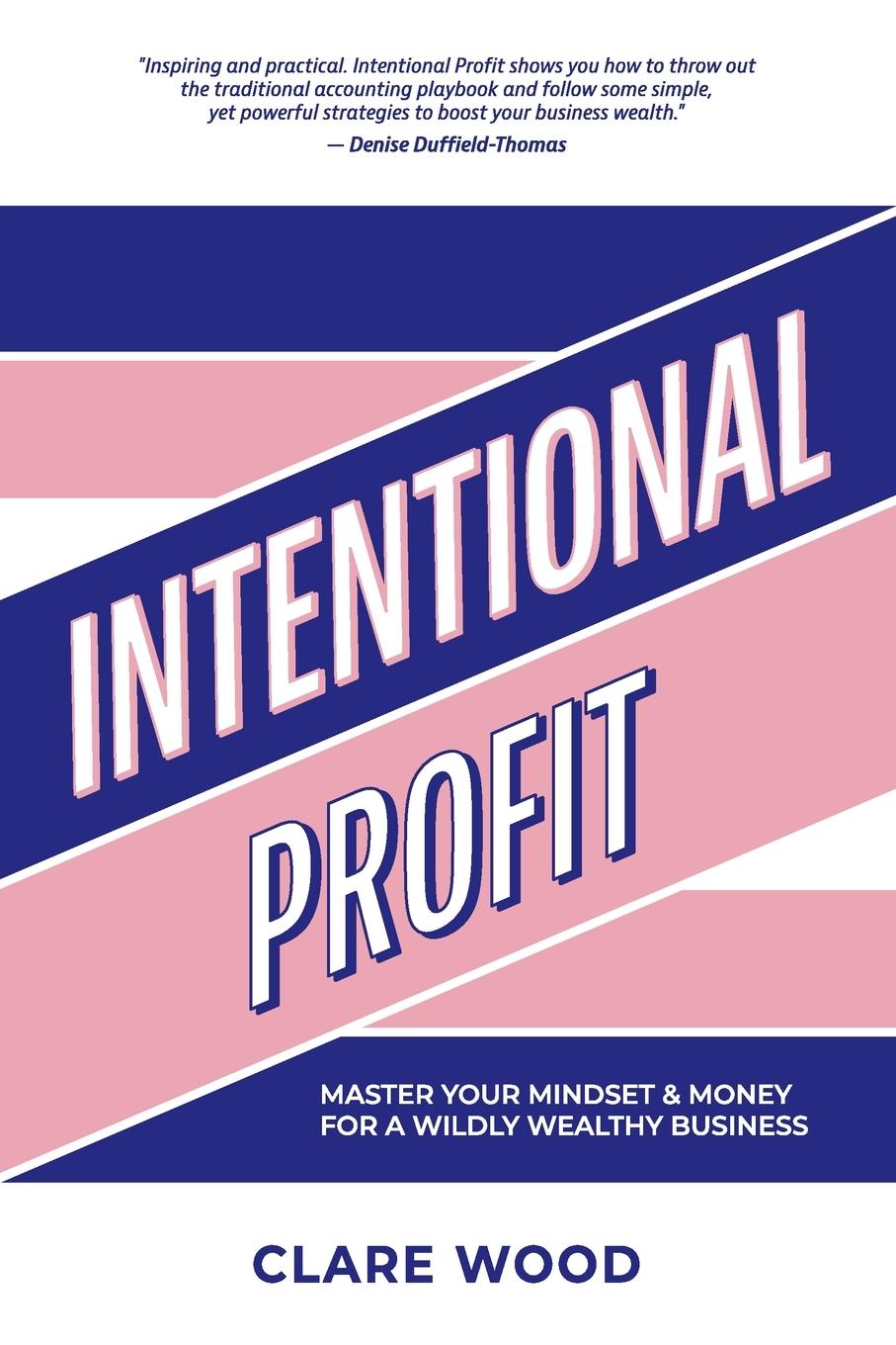 Cover: 9781925452624 | Intentional Profit | Clare Wood | Taschenbuch | Englisch | 2023