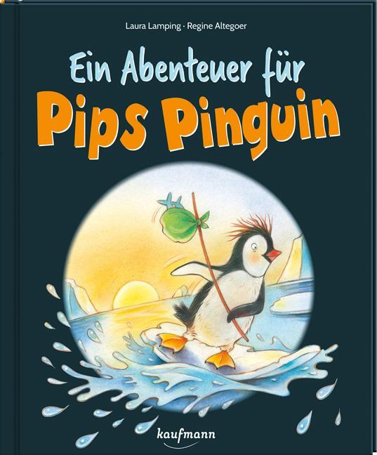 Cover: 9783780665232 | Ein Abenteuer für Pips Pinguin | Laura Lamping | Buch | 32 S. | 2024