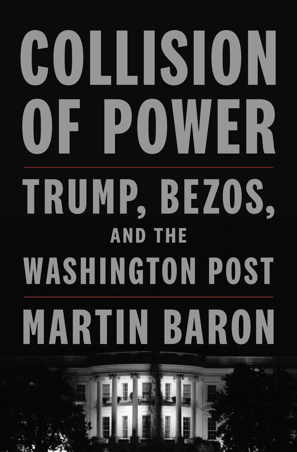 Autor: 9781250844200 | Collision of Power | Trump, Bezos, and THE WASHINGTON POST | Baron