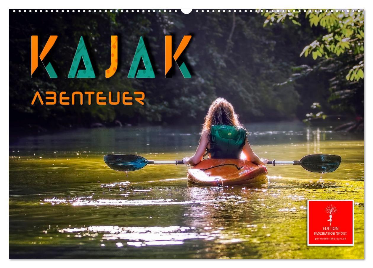 Cover: 9783383922923 | Kajak Abenteuer (Wandkalender 2025 DIN A2 quer), CALVENDO...