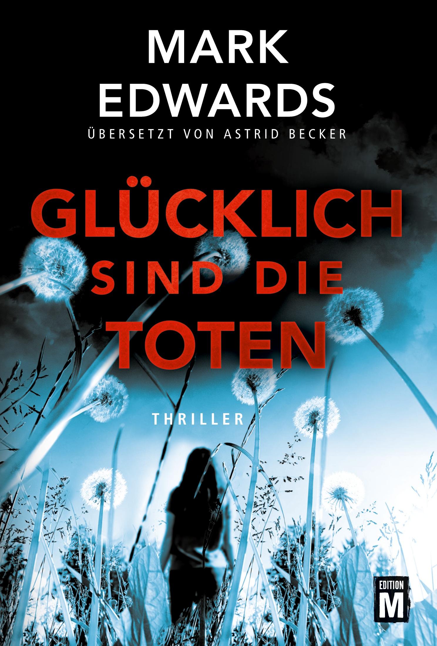 Cover: 9782919800841 | Glücklich sind die Toten | Mark Edwards | Taschenbuch | 412 S. | 2018