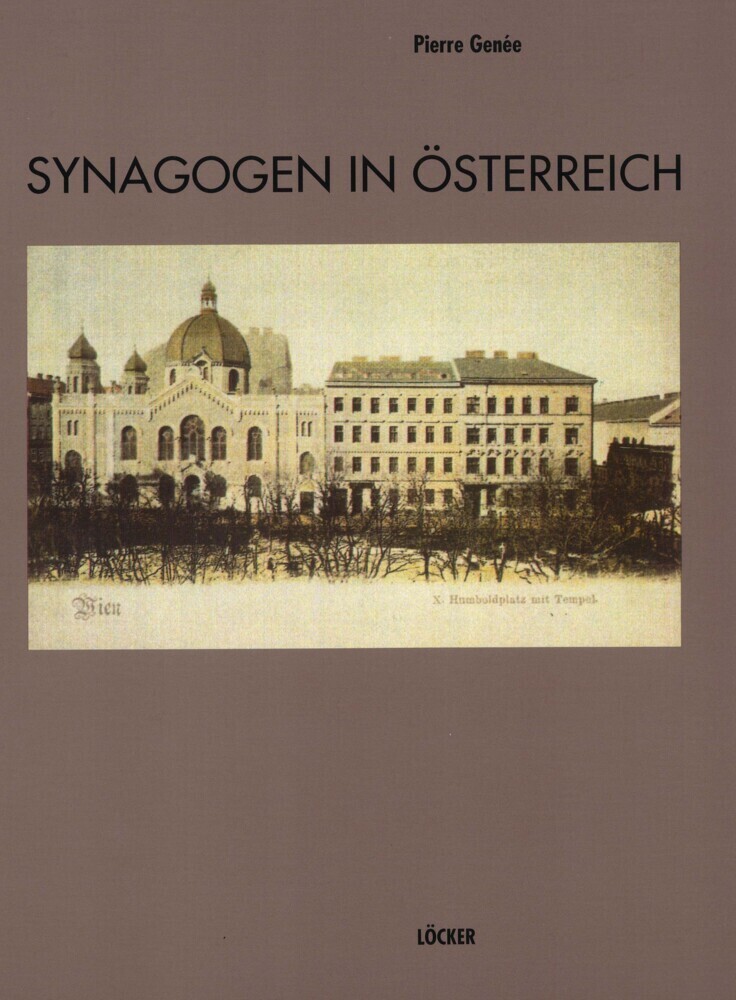 Cover: 9783854092032 | Synagogen in Österreich | Pierre Genée | Deutsch | Löcker