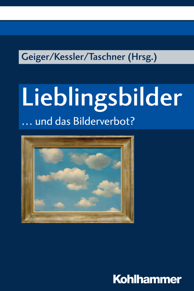 Cover: 9783170374348 | Lieblingsbilder | ... und das Bilderverbot? | Rainer Kessler (u. a.)