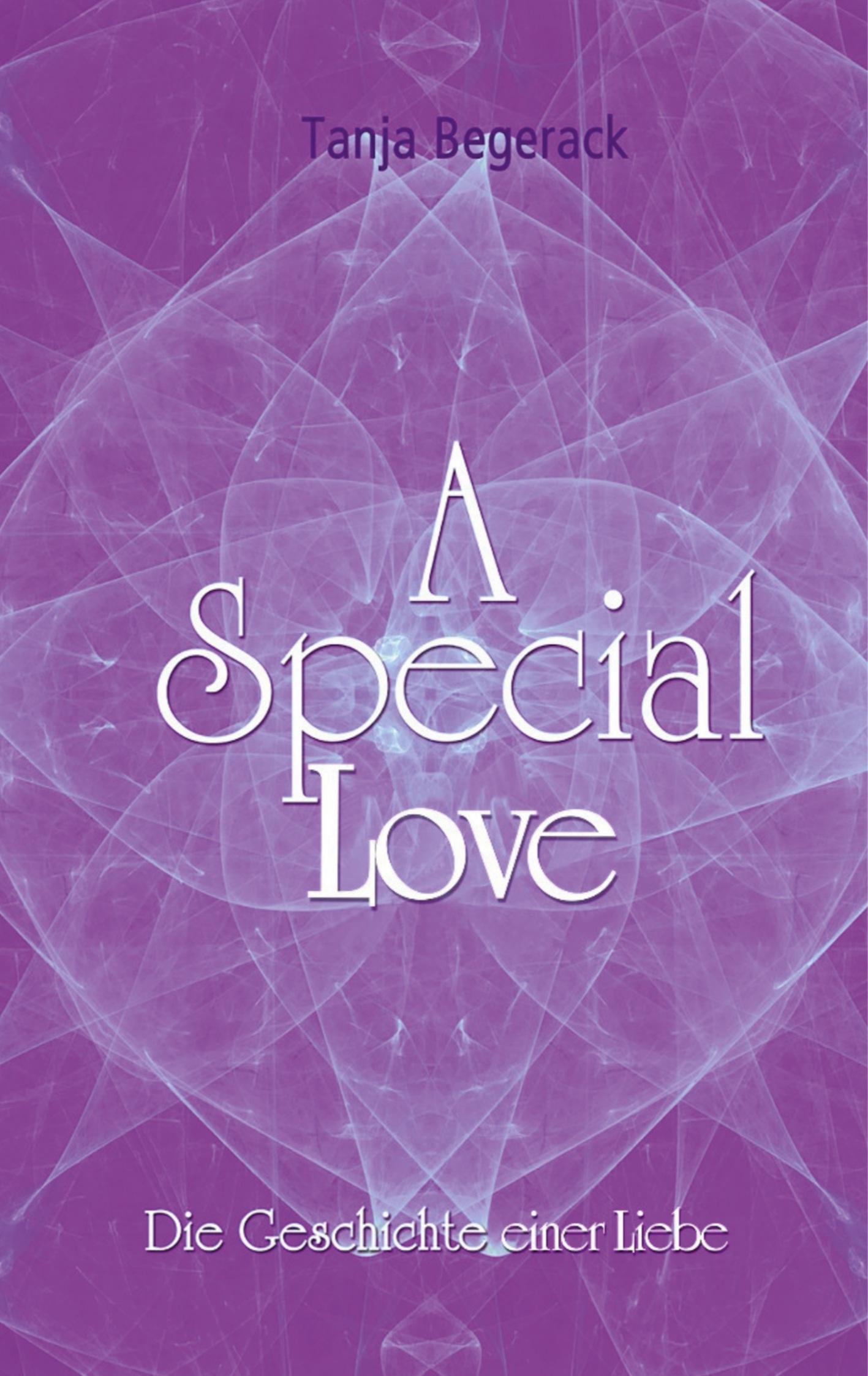 Cover: 9783769301199 | A Special Love | Tanja Begerack | Taschenbuch | A Special Life | 2024