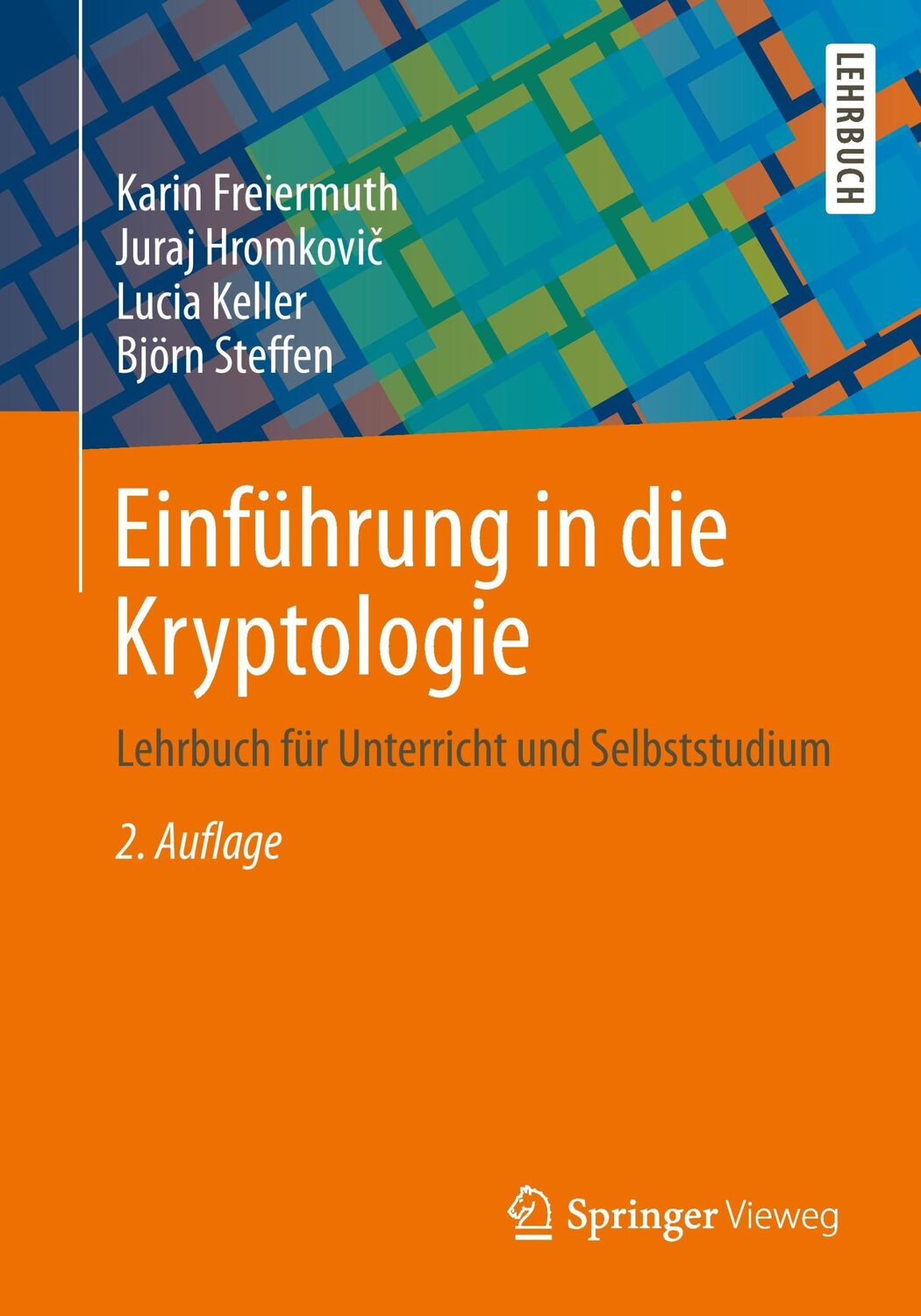 Cover: 9783834818553 | Einführung in die Kryptologie | Karin Freiermuth (u. a.) | Taschenbuch