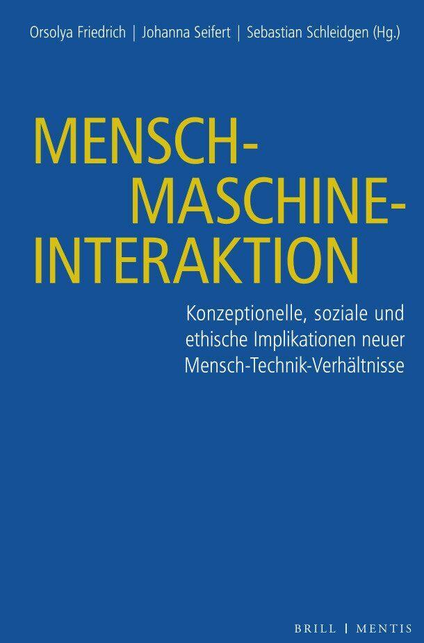 Cover: 9783957432605 | Mensch-Maschine-Interaktion | Orsolya Friedrich (u. a.) | Buch | XVIII