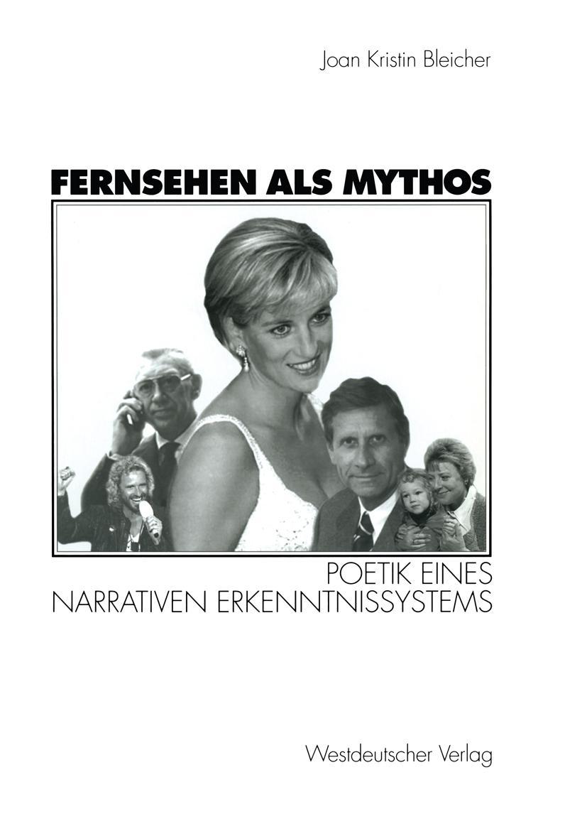 Cover: 9783531133607 | Fernsehen als Mythos | Poetik eines narrativen Erkenntnissystems