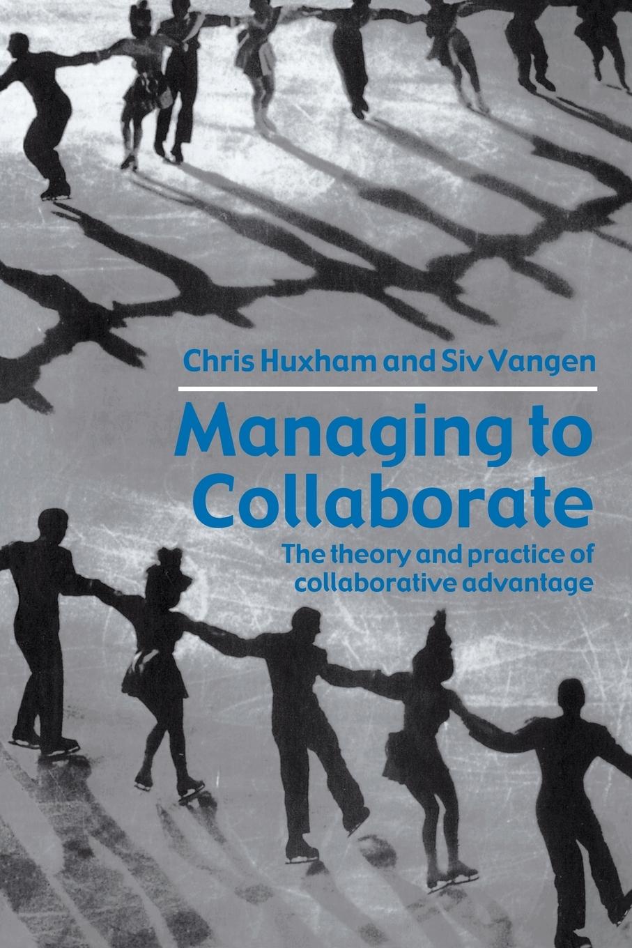 Cover: 9780415339209 | Managing to Collaborate | Chris Huxham (u. a.) | Taschenbuch | 2005