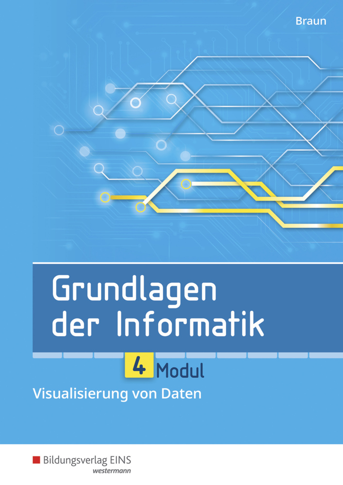 Cover: 9783427092469 | Grundlagen der Informatik - Modul 4: Visualisierung von Daten | Braun