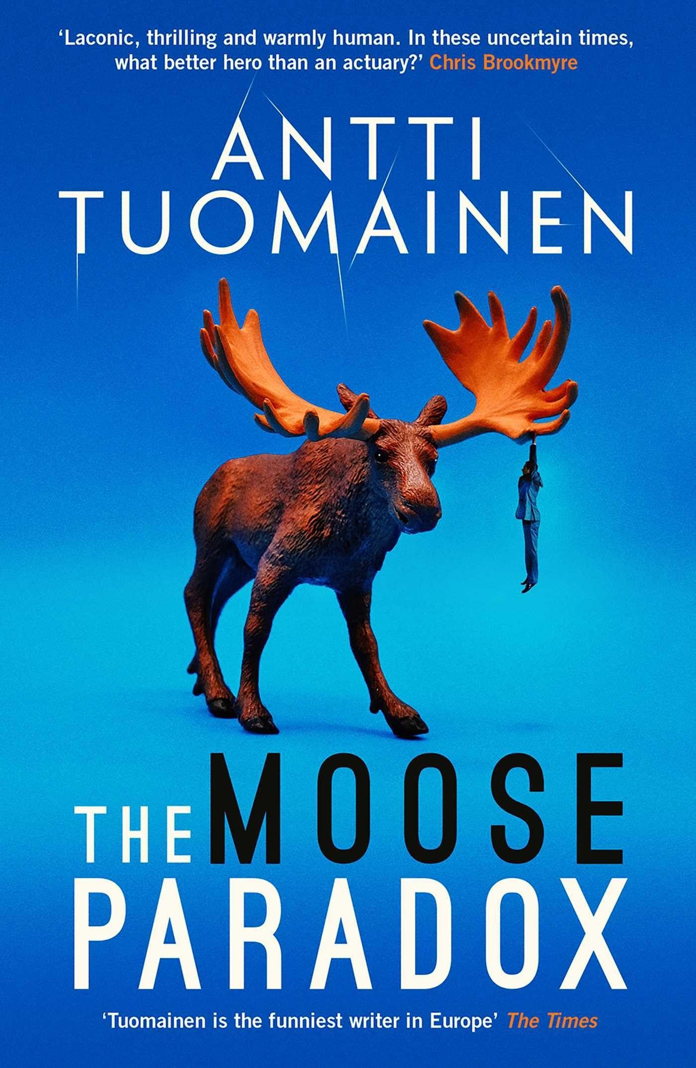 Cover: 9781914585340 | The Moose Paradox | Volume 2 | Antti Tuomainen | Buch | Gebunden